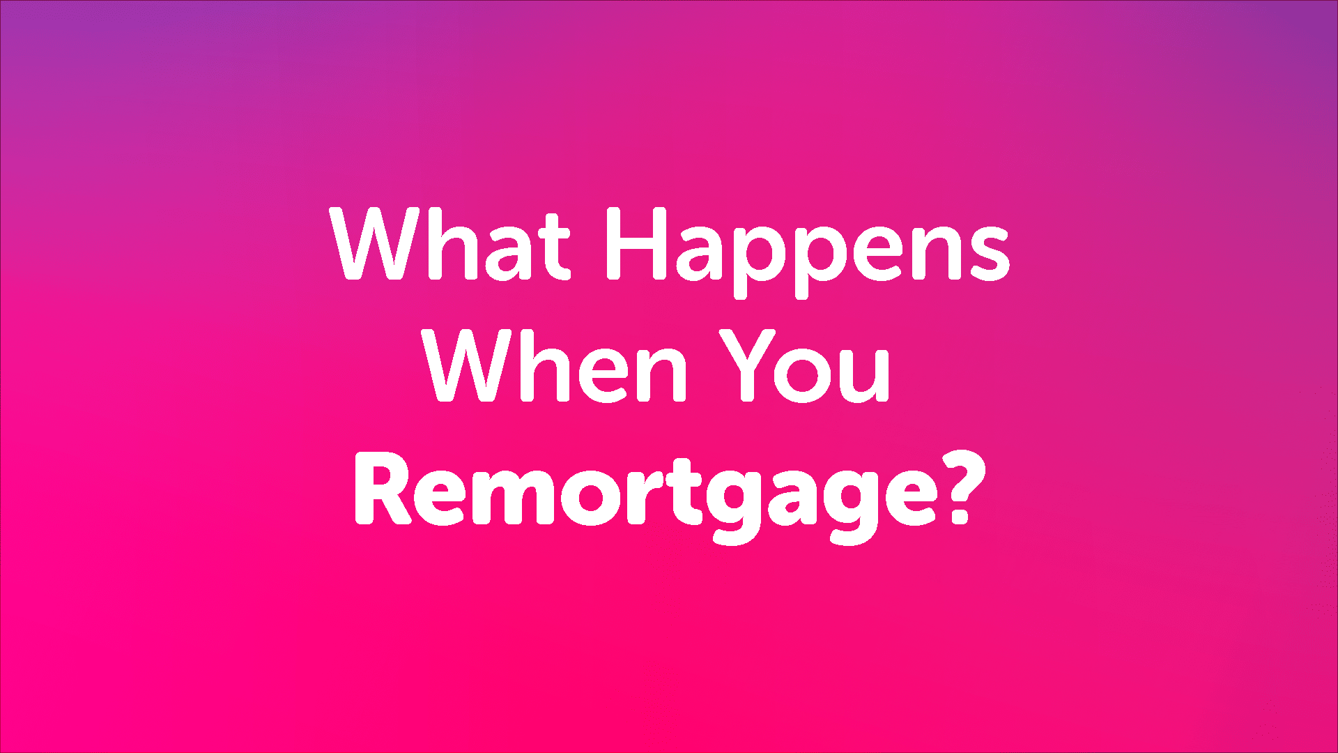 What Happens When You Remortgage Lincoln